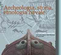 A Cesenatico un convegno di Archeologia, storia e etnologia navale